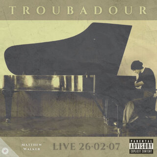 Troubadour: Live 26.02.07