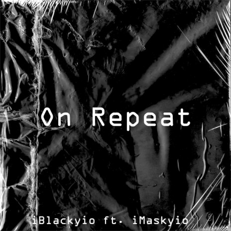 On Repeat ft. Imaskyio | Boomplay Music