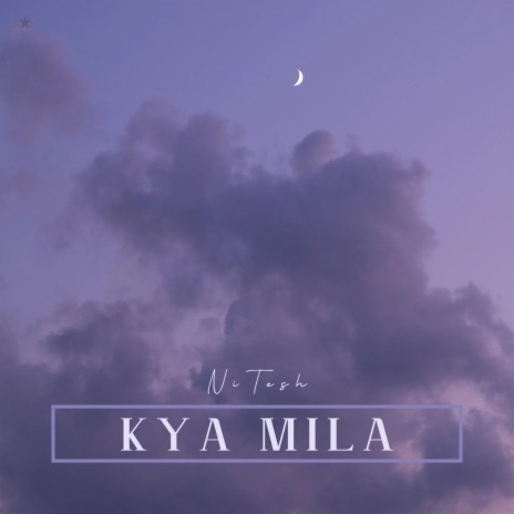 Kya Mila (Original) | Boomplay Music