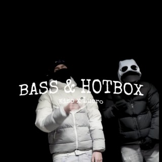 Bass & Hotbox