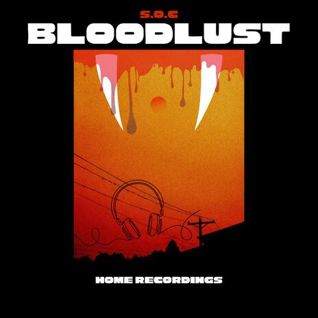 bloodlust | Boomplay Music