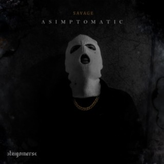 Asimptomatic (Savage)