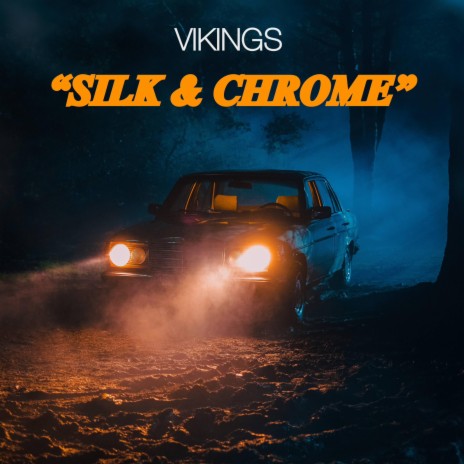 Silk & Chrome | Boomplay Music