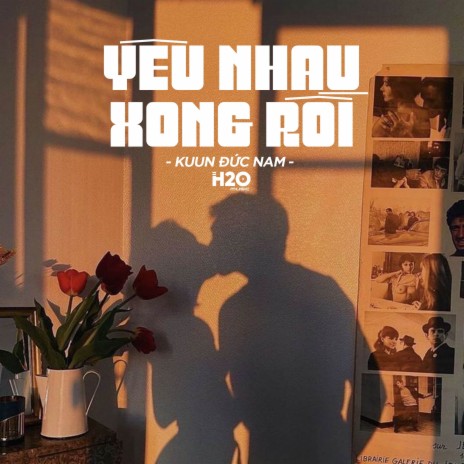Yêu Nhau Xong Rồi (Lofi Ver.) ft. H2O Music