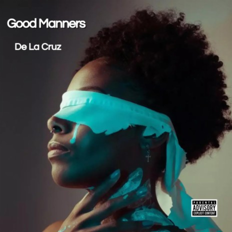 Good Manners | Boomplay Music