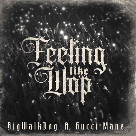 Feeling Like Wop (feat. Gucci Mane) | Boomplay Music