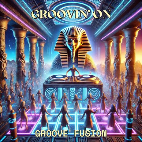 Groovin' On | Boomplay Music