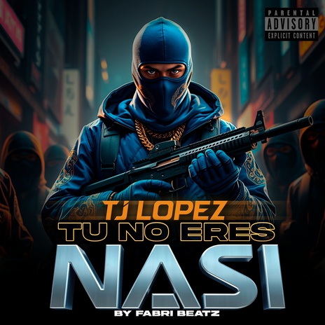 tu no eres nasi ft. TJ Lopez | Boomplay Music