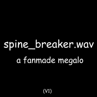 spine breaker (V1)