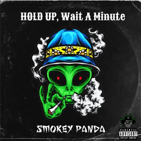 Hold Up, Wait a Minute | Boomplay Music