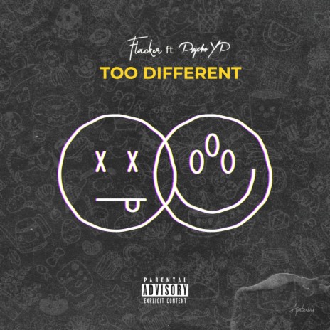 Too Different ft. Psycho YP | Boomplay Music