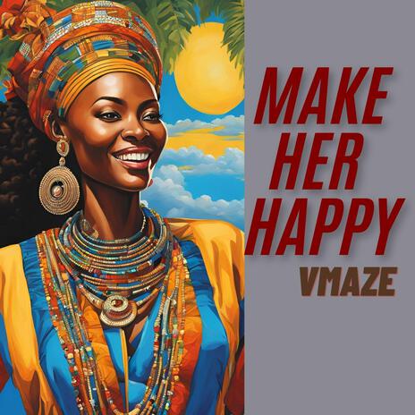 Make Her Happy | Boomplay Music