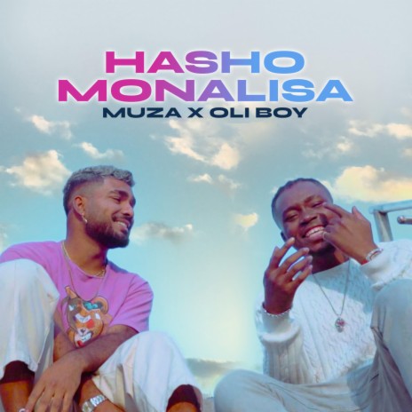 Hasho Mona Lisa ft. Oli Boy | Boomplay Music