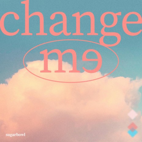 change me | Boomplay Music