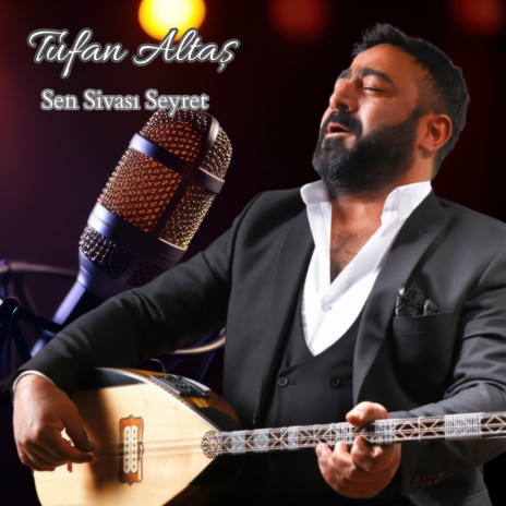 Sen Sivası Seyret | Boomplay Music