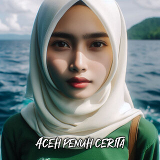 Aceh Penuh Cerita