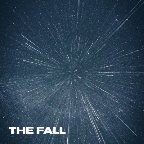 The Fall | Boomplay Music