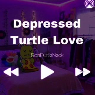 Depressed Turtle Love