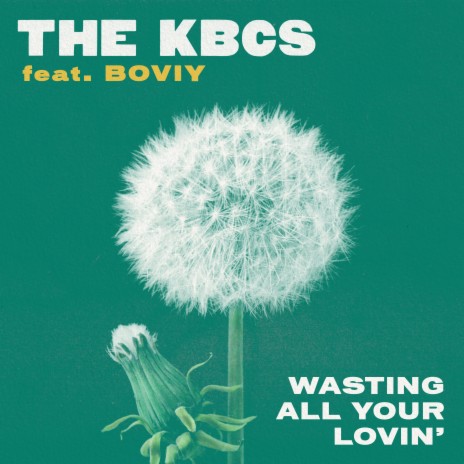 Wasting All Your Lovin' ft. BOVIY | Boomplay Music