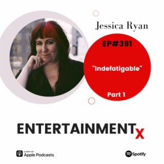 Jessica Ryan Part 1 ”Indefatigable”