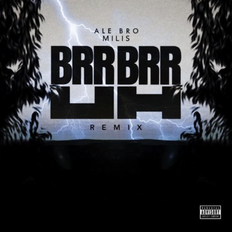 BRR BRR UH (Remix) ft. Milis | Boomplay Music