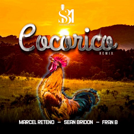 Cocorico (Remix) ft. Sean Bridon & Fran B | Boomplay Music