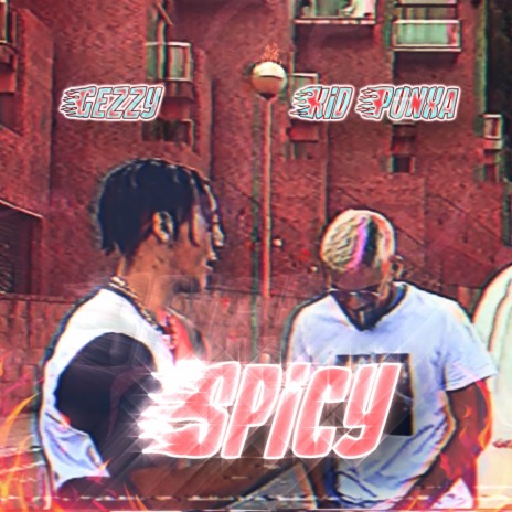 Spicy ft. Kid Punxa