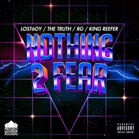 Nothing 2 Fear ft. RG, King Reefer & Unassigned