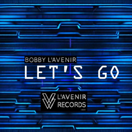 Lets Go (Original Mix) | Boomplay Music