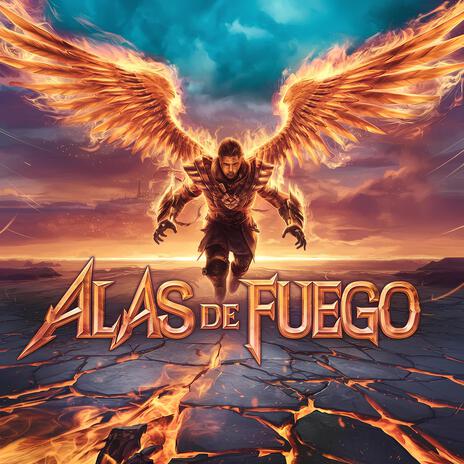 Alas de Fuego | Boomplay Music