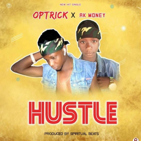 HUSTLE ft. Ak Money