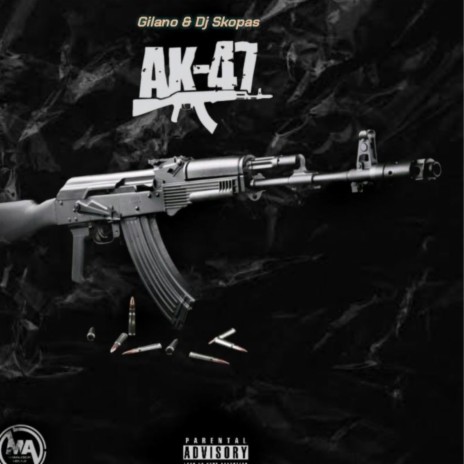 AK 47 ft. Gilano | Boomplay Music