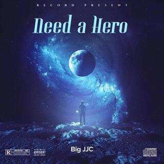 Need a hero