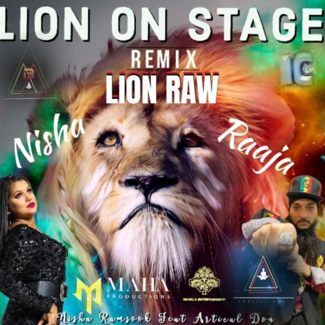 LION RAW + LION ON STAGE (Remix) ft. NISHA RAMSOOK | Boomplay Music