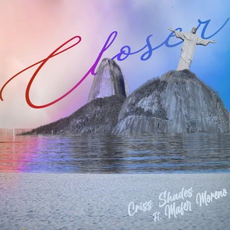 Closer ft. Mafer Moreno | Boomplay Music