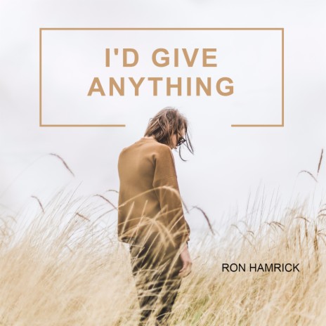 I'd Give Anything | Boomplay Music