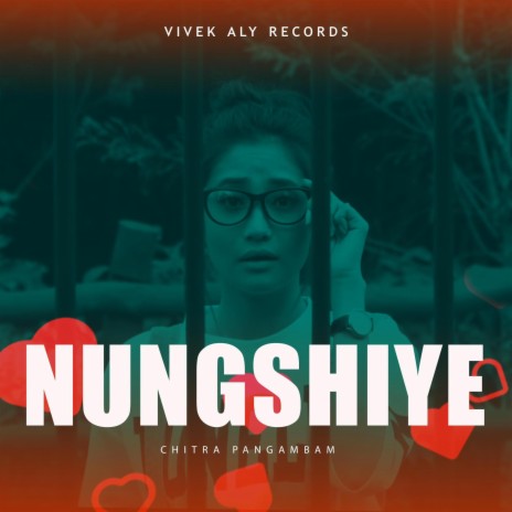 NUNGSHIYE ft. CHITRA PANGAMBAM