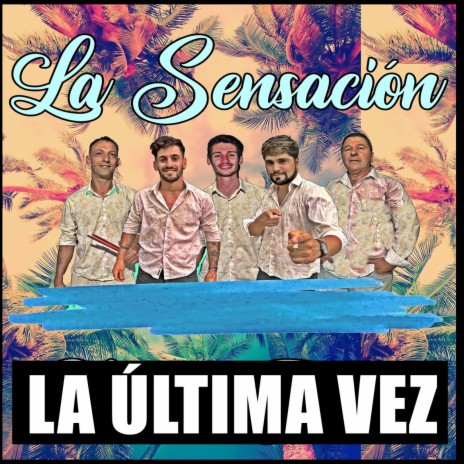 La última vez | Boomplay Music