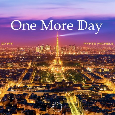 One More Day ft. Myrte Michels | Boomplay Music