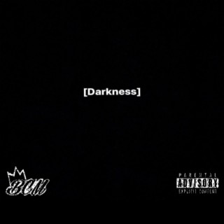 Darkness