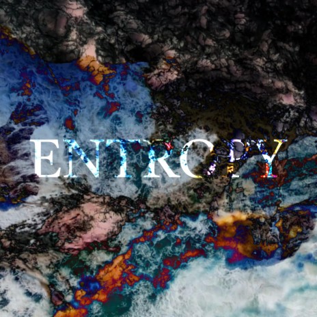 Entropy | Boomplay Music