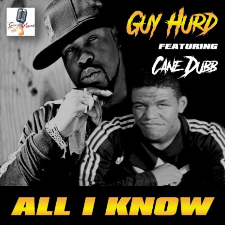 All I Know ft. Cane Dubb