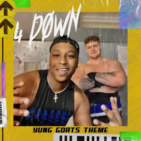4's Down (Yung GOATs Theme) | Boomplay Music