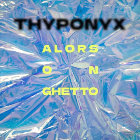 Alors On Ghetto | Boomplay Music