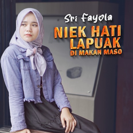 Niek Hati Lapuak Di Makan Maso | Boomplay Music