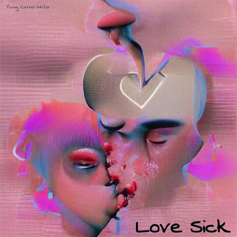 Love Sick | Boomplay Music