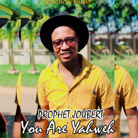 You Are Yahweh ft. Prophet Joubert | Boomplay Music