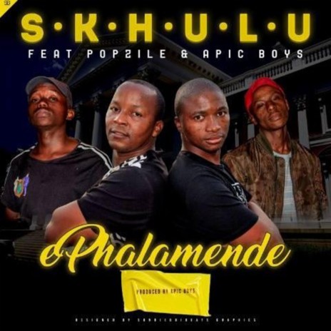 Ephalamende (feat. Popzile & Apic Boys) | Boomplay Music