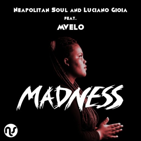 Madness (Vocal Mix) ft. Luciano Gioia & Mvelo