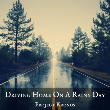 Driving Home on a Rainy Day (Ambient Version) | Boomplay Music
